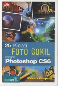 Image of 25 Kreasi Foto Gokil dengan Photoshop CS6