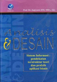 Image of Analisis & DESAIN Sistem Informasi : pendekatan terstruktur teori dan praktik aplikasi bisnis