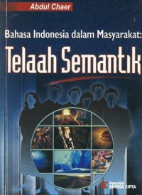 Image of Bahasa Indonesia Dalam Masyarakat : Telaah Semantik