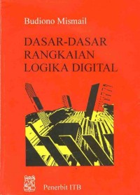 Image of DASAR-DASAR RANGKAIAN LOGIKA DIGITAL