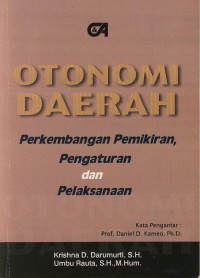Image of Otomi Daerah,Perkembangan Pemikiran,Pengaturan dan Pelaksanaan