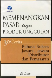 Image of Memenangkan Pasar dengan Produk Unggulan