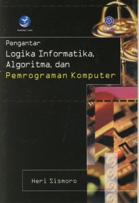 Image of Pengantar Logika Informatika,Algoritma,dan Pemprograman Komputer