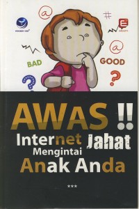 Image of AWAS !! Internet Jahat Mengintai Anak Anda