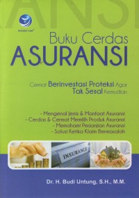 Image of Buku Cerdas ASURANSI Cermat Berinvestasi Proteksi Agar Tak Sesal Kemudian