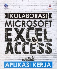 Image of KOLABORASI  MICROSOFT EXCEL & ACCESS untuk APLIKASI KERJA