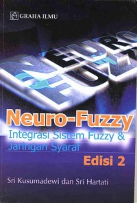 Image of Neuro-Fuzzy Integrasi Sistem Fuzzy & Jaringan Syaraf Edisi 2