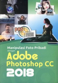 Image of Manipulasi Foto Pribadi dengan ADOBE Photoshop CC 2018