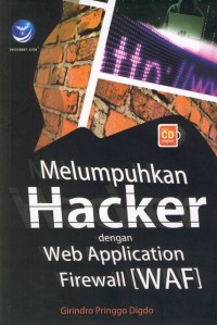 Image of Melumpuhkan Hacker dengan web Application Firewall (WAF)