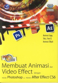 Image of Membuat Animasi dan Video Effect dengan Adobe Photoshop dan After Effect CS6