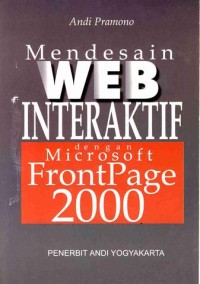 Image of Mendesain WEB INTERAKTIF dengan Microsoft FrontPage 2000