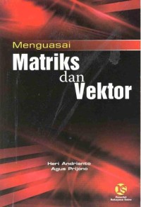 Image of Menguasai Matriks dan Vektor
