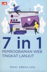 Image of 7 IN 1 PEMROGRAMAN WEB TINGKAT LANJUT