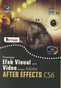 Image of Penerapan Efek Visual pada Video dengan Adobe AFTER EFFECTS CS6