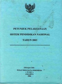 Image of PETUNJUK PELAKSANAAN SISTEM PENDIDIKAN NASIONAL TAHUN 2003