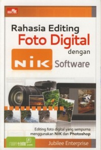 Image of Rahasia Editing Foto Digital dengan NIK Sofware