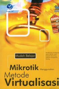 Image of Mudah Belajar Mikrotik Menggunakan Metode Virtualisasi