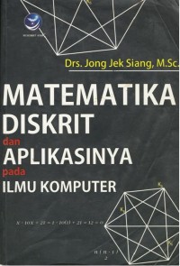 Image of Matematika Diskrit dan Aplikasinya pada Ilmu Komputer