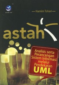 Image of ASTAH(Analisis serta Perancangan Sistem Informasi melalui Pendekatan UML)