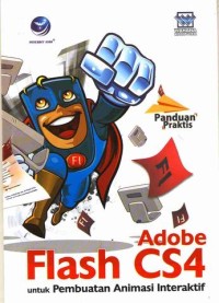 Image of Panduan Praktis Adobe Flash CS4 untuk Pembuatan Animasi Interaktif