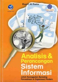 Image of Analisis & Perancangan Sistem Informasi untuk Keunggulan Bersaing Perusahan & Organisasi Modern