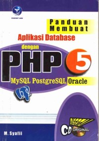 Image of Panduan Membuat Aplikasi Database dengan PHP 5 MySQL PostgreSQL Oracle