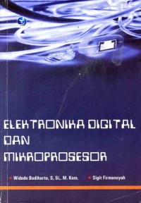 Image of ELEKTRONIKA DIGITAL DAN MIKROPROSESOR