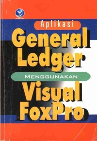 Image of Aplikasi General Ledger MENGGUNAKAN Visual FoxPro