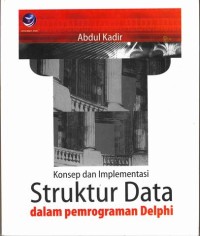 Image of Konsep dan Implementasi Struktur Data dalam pemrograman Delphi