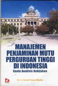 Image of MANAJEMEN PENJAMINAN MUTU PERGURUAN TINGGI DI INDONESIA