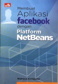 Image of Membuat Aplikasi facebook dengan Platform NetBeans
