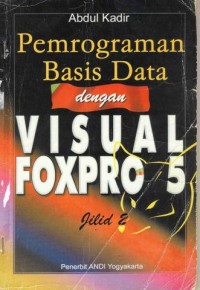 Image of Pemrograman Basis Data dengan VISUAL FOXPRO 5
