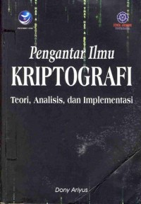 Image of Pengantar Ilmu KRIPTOGRAFI Teori, Analisis, dan Implementasi