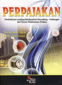 Image of PERPAJAKAN pembahasan lengkap Berdasarkan perundang - undangan dan Aturan Pelaksanaan Terbaru