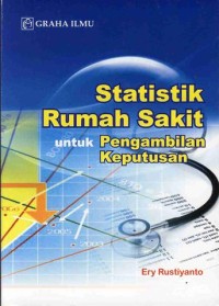 Image of Statistik Rumah Sakit untuk Pengambilan Keputusan