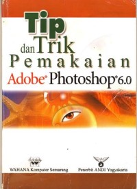Image of Tip dan Trik Pemakaian Adobe Photoshop 6.0