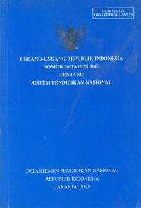 Image of UNDANG-UNDANG REPUBLIK INDONESIA NOMOR 20 TAHUN 2003 TENTANG SISTEM PENDIDIKAN NASIONAL