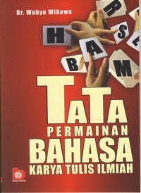 Image of TATA PERMAINAN BAHASA KARYA TULIS ILMIAH